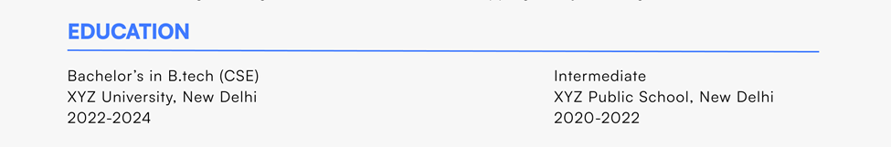  Education section listing Bachelor's in B.Tech (CSE) from XYZ University (2022-2024) and Intermediate from XYZ Public School (2020-2022).