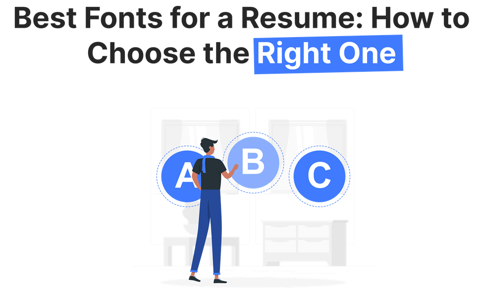 Choosing the right resume font: A, B, or C? Find the best font to boost readability and make your resume stand out.