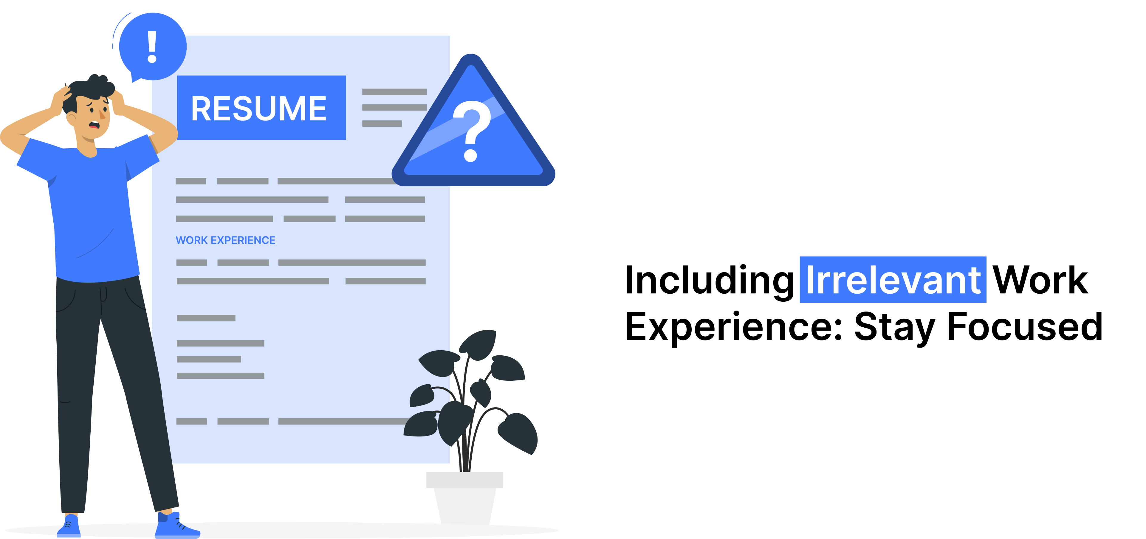 Confused job seeker beside resume shows how irrelevant work experience can hurt chances—highlighting the need to stay focused on relevance.