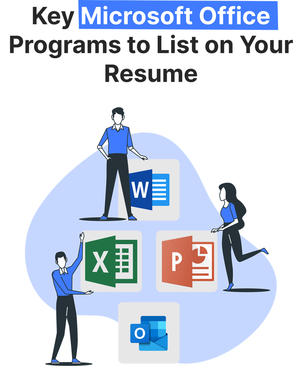 Key Microsoft Office programs to list on your resume, illustrated with stylized figures and program icons.