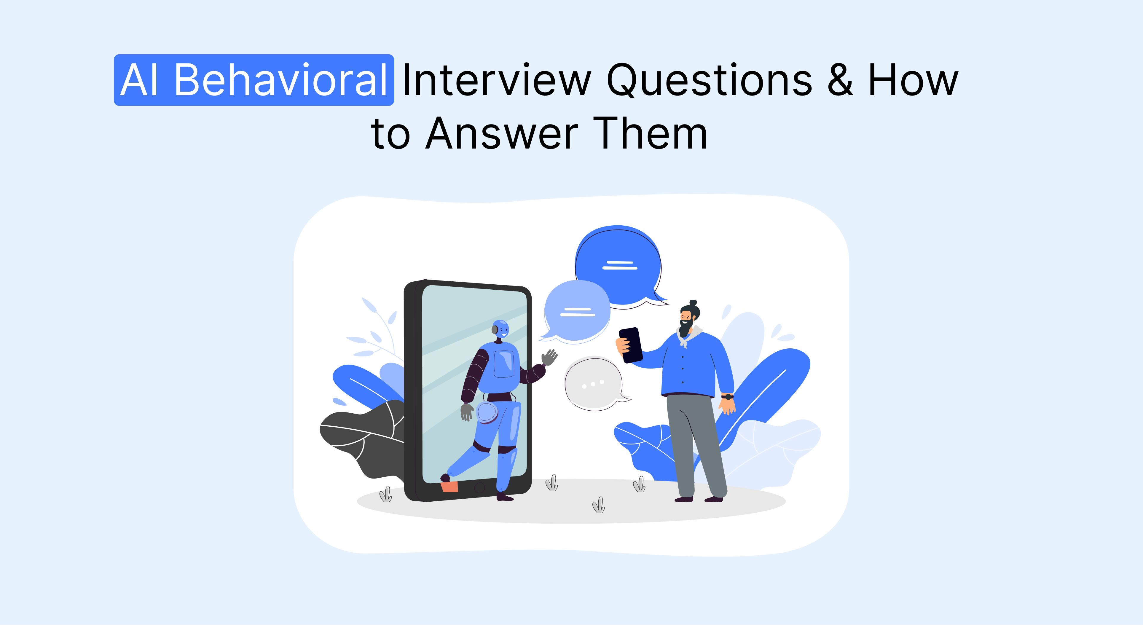 Illustration of an AI robot interacting with a person through a smartphone, discussing behavioral interview questions.