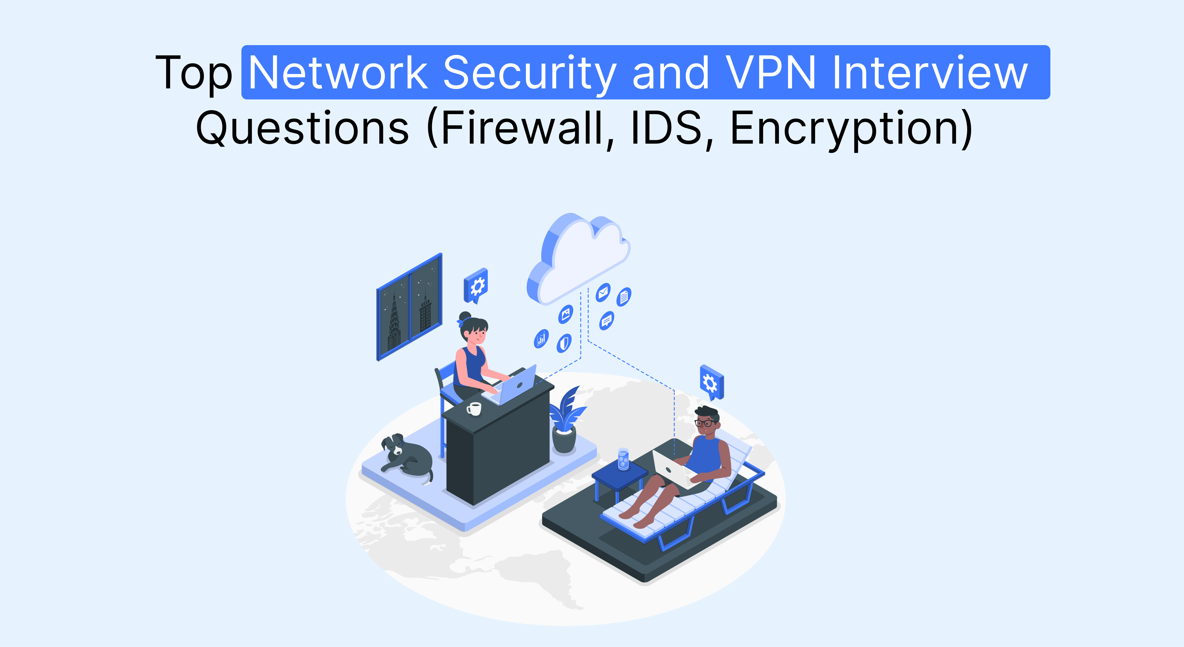 Two people using laptops connected to a cloud network, illustrating top network security and VPN interview questions (firewall, IDS, encryption).