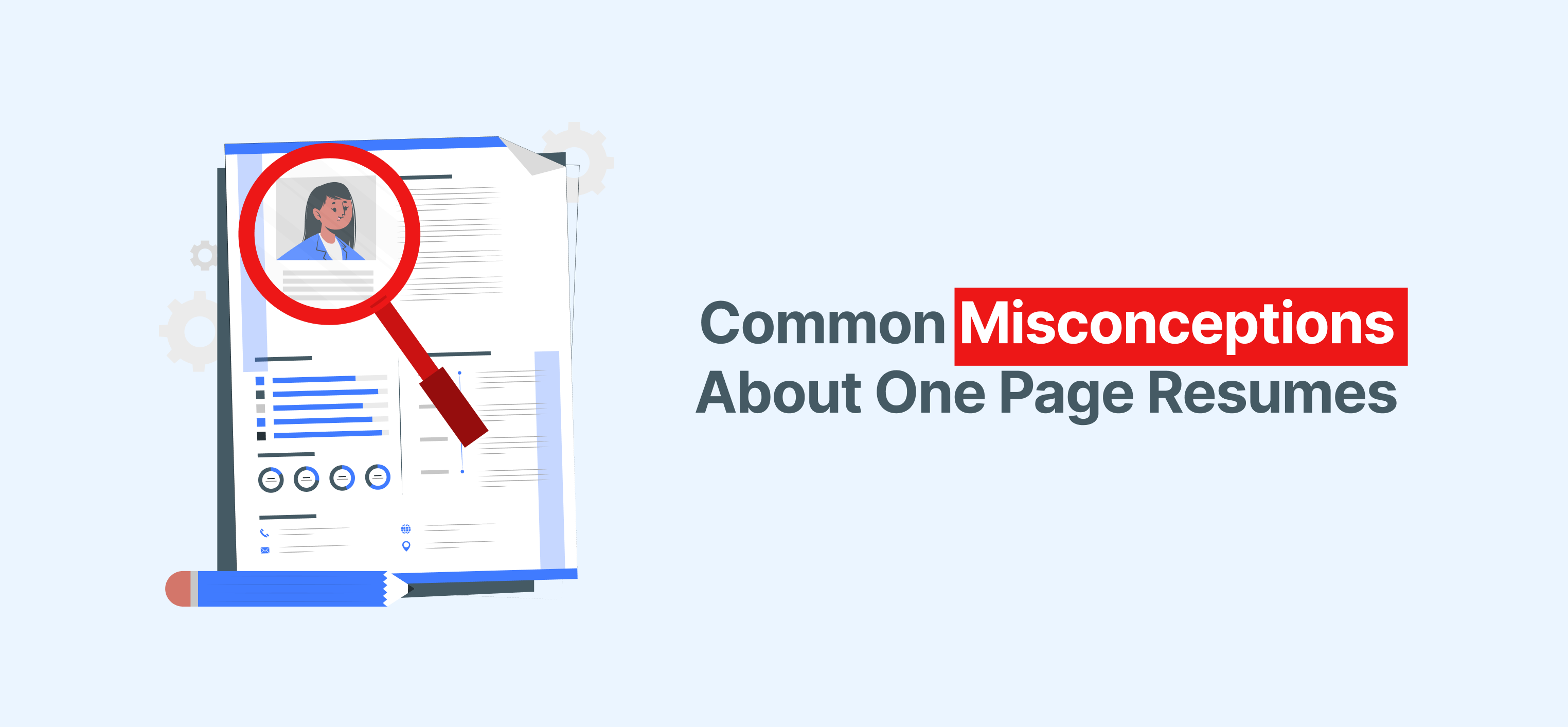 Resume with magnifying glass highlighting common misconceptions about one-page resumes and their effectiveness in job applications.