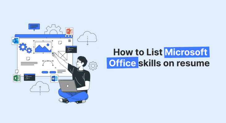 Illustration of a person working on a laptop, with icons for Microsoft Office applications and web design elements, accompanied by text "How to List Microsoft Office skills on resume".
