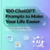 100 ChatGPT prompts to make your life easier ebook cover showing AI productivity and daily task automation guide