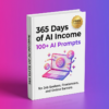 365 Days of AI Income ebook cover about making money with AI for freelancers and online earners